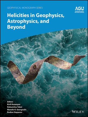 cover image of Helicities in Geophysics, Astrophysics, and Beyond